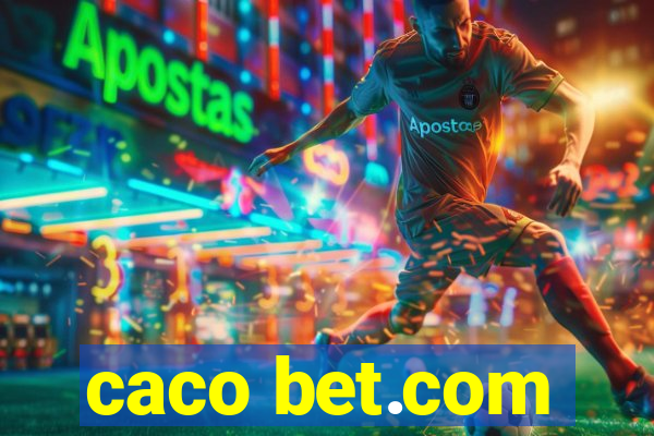 caco bet.com